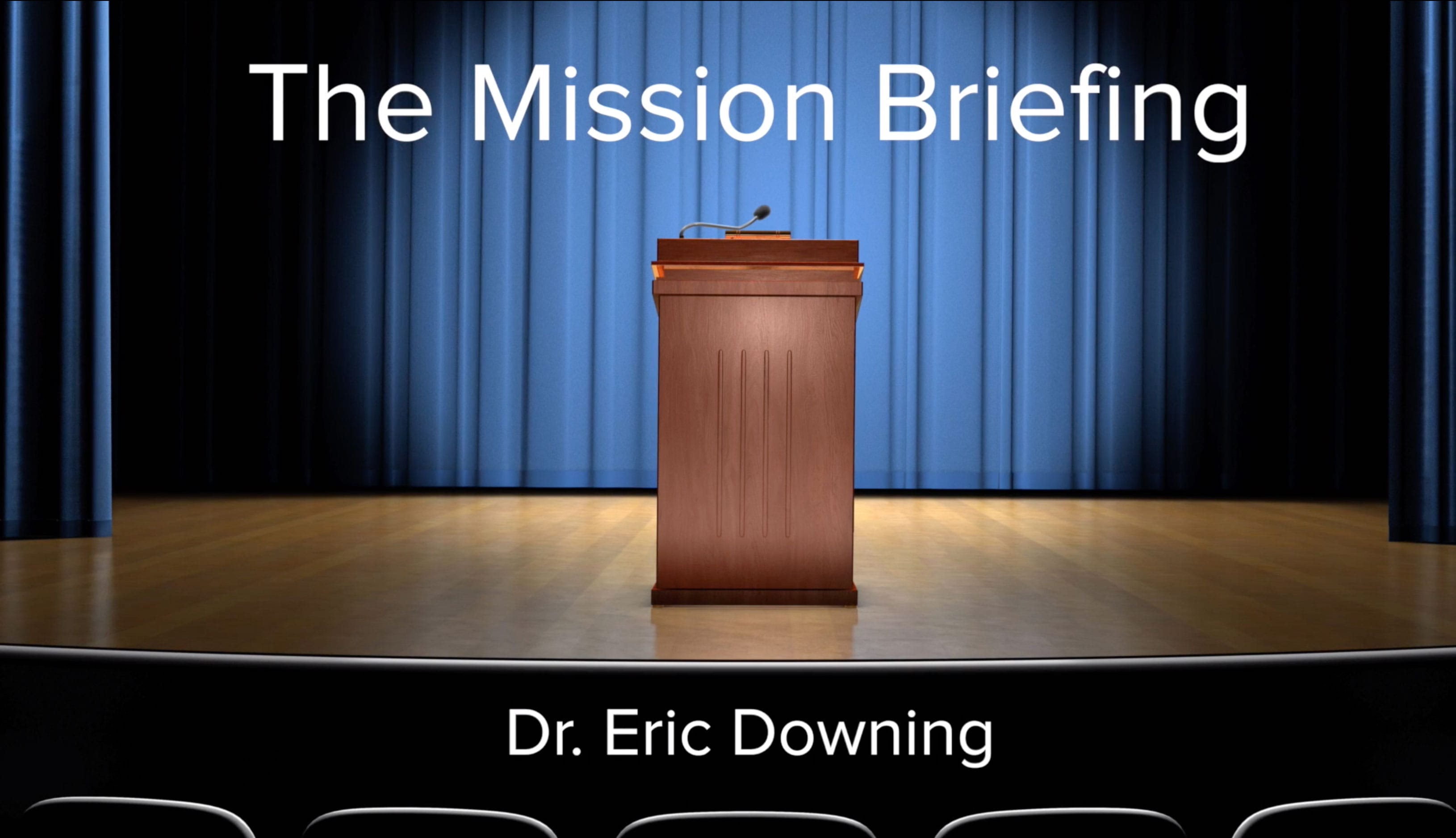 The Mission Briefing